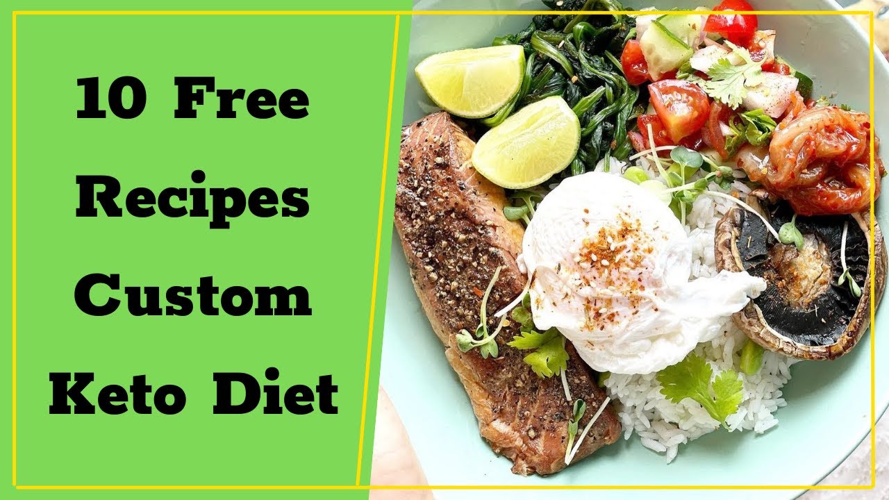 Custom Keto Diet Review 10 Free Recipes Custom Keto Diet YouTube