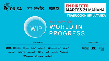 DIRECTO WIP 2025 | Foro World in Progress Barcelona, sesión de mañana (con traducción) | EL PAÍS