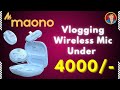 Best Vlogging Mic under ₹4000/- || Maono Best Microphone to shoot YouTube Videos with Mobile