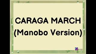 CARAGA MARCH ( MANOBO VERSION)