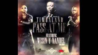 Pass At Me - Wisin & Yandel Ft Timbaland (ORIGINAL) HD