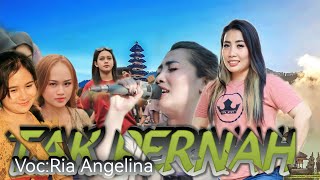 TAK PERNAH ALDEVA VOC:RIA ANGELINA💥💥💥