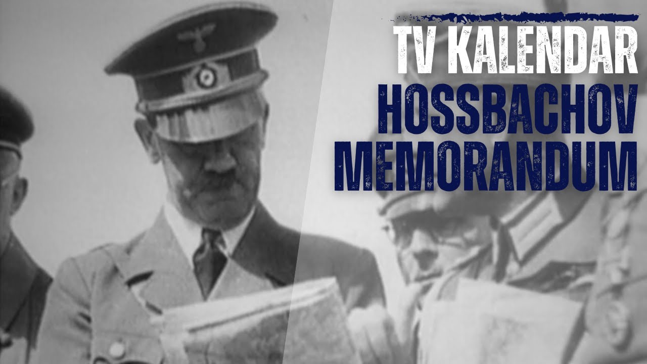 TV kalendar: Hossbachov memorandum