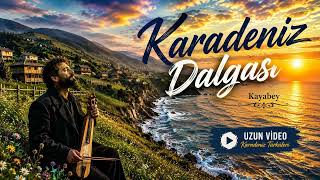 Kayabey - Tükensun Ayriluklar (Ağır Gelen Sevdani)| Orijinal Karadeniz Eseri🌊 Kayabey