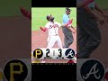 Pittsburgh Pirates versus Atlanta Braves game score 