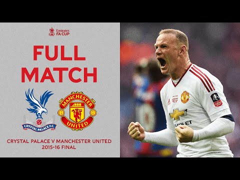 FULL MATCH | Late Drama At Wembley Stadium | Crystal Palace v Manchester Utd | Emirates FA Cup 2016