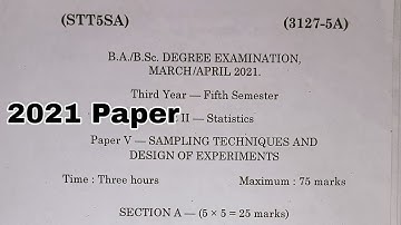 5th sem statistics 2021 Question paper Sampling Techniques and Design Of Experiments Paper 5 degree