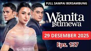wanita istimewa full episode 137