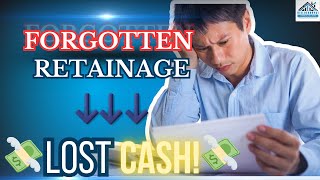 How Contractors Lose $10K in Retainage and How to Get It Back