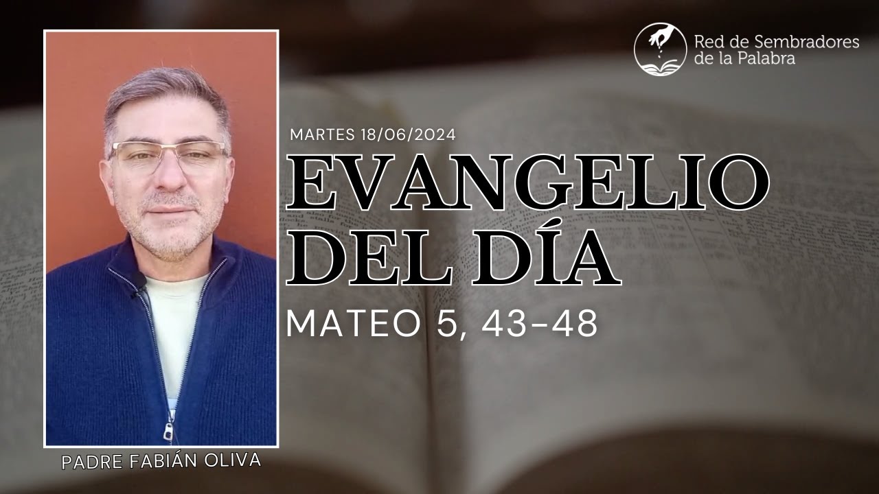 martes-18-06-2024-mateo-5-43-48-p-fabi-n-oliva-youtube