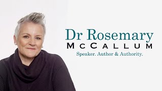 Dr Rosemary McCallum - Speaker, Author & Authority