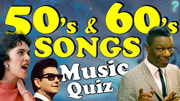 Guess The 50s & 60s Songs🎶Music Quiz 1950s & 1960s