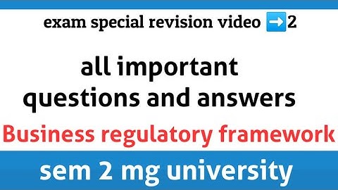 BRF || business regulatory framework || mg university || all important question and answers