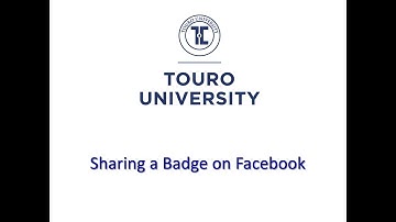 MicroCredentials@Touro: How To Share Your Badge on Facebook