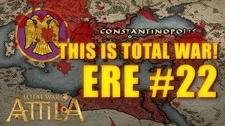 THIS IS TOTAL WAR ATTILA - EASTERN ROMAN EMPIRE #22 THIS IS TOTAL WAR ATTILA - EASTERN ROMAN EMPIRE #22