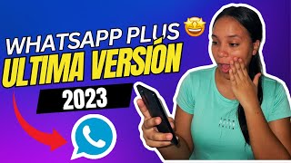 WHATSAPP PLUS | ULTIMA VERSIÓN 2023 ✅ | Descargar whatsapp plus ACTUALIZADO