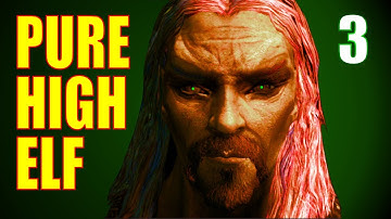 Skyrim PURE HIGH ELF Walkthrough - Part 3, Fun with Fury (+ My Imaginator Settings)