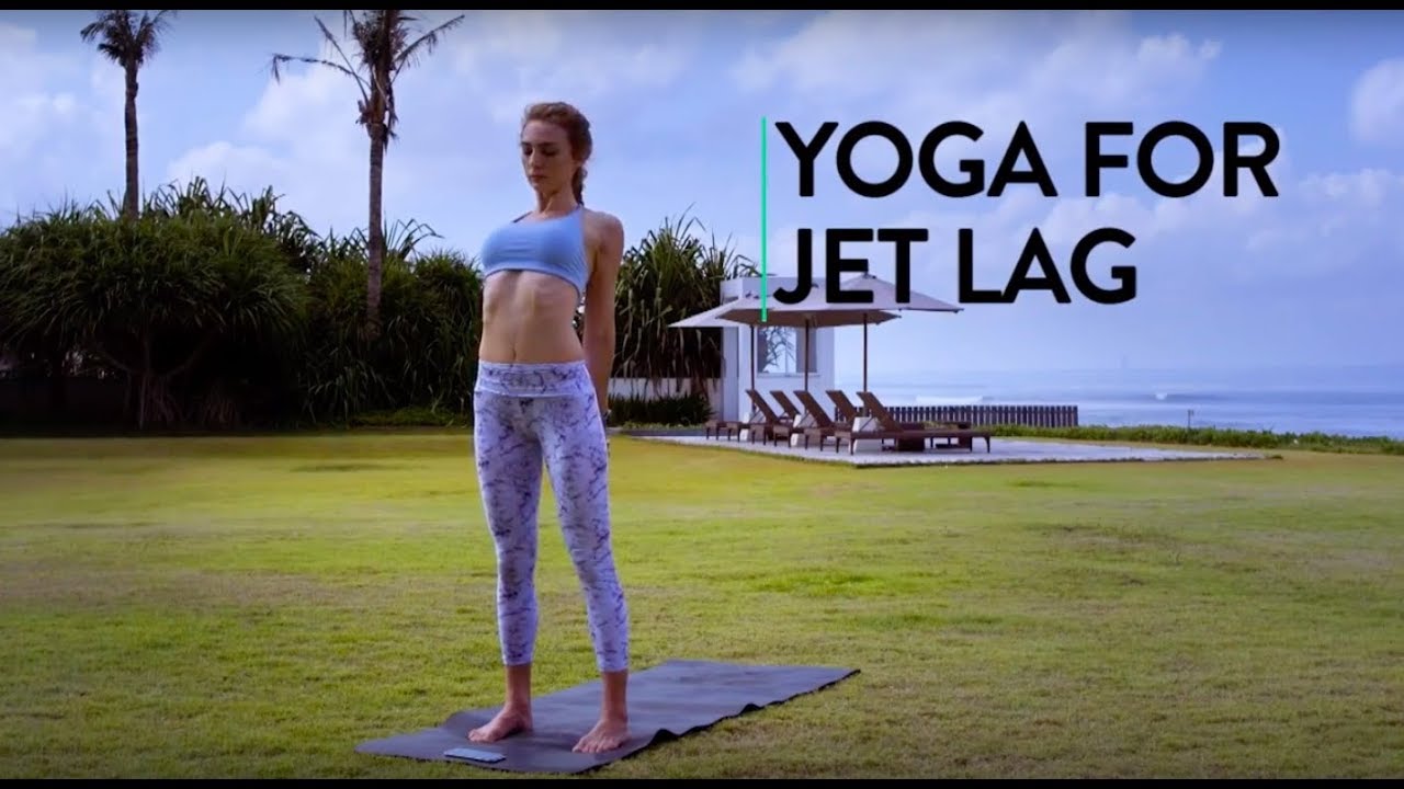 Yoga for Jet Lag by Asana Rebel YouTube
