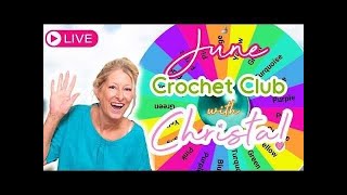LIVE June Crochet Mystery Wheel - Community Challenge Begins!