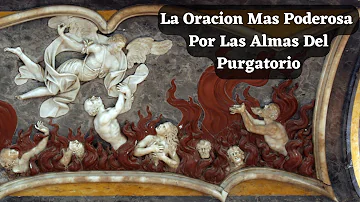 ¿Cuál es la oración más poderosa por las almas del purgatorio?