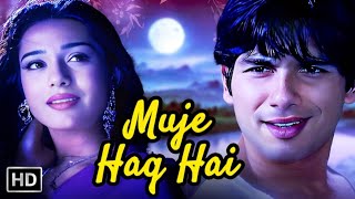 Mujhe Haq Hai (8D Audio) Slowed + Reverb | Bollywood Evergreen | Hit