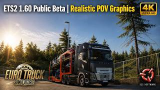 Realistic POV Driving Volvo | Snowymoon Mods + Reshade | ETS2 1.60 Public Beta | FULL GAMEPLAY