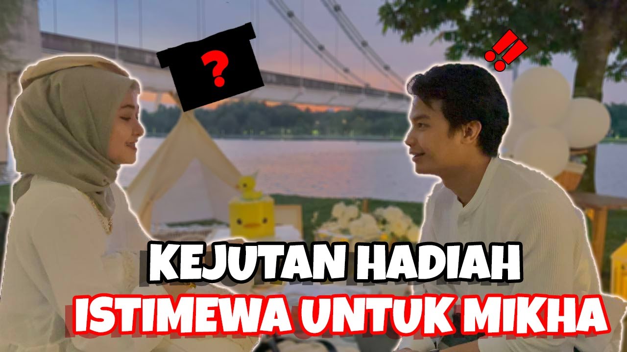 KEJUTAN HADIAH ISTIMEWA AYA UNTUK MIKHA !! SWEET TAK ?!
