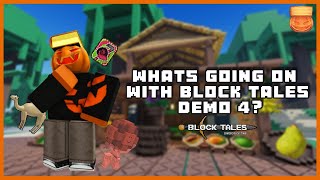 What Is Going On With Block Tales Demo 4? Roblox Block Tales