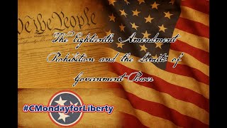 The Eighteenth Amendment | Prohibition and the Limits of Government Power