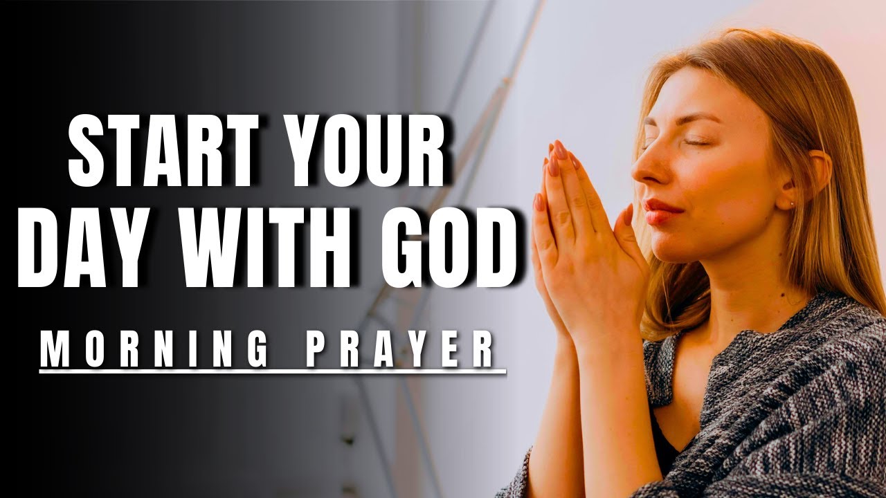 Morning Prayer For Strength and Guidance | A Blessed Morning Prayer To ...