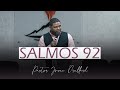 SALMOS 92  - Pastor Josue Drullard