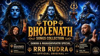 Top 10 Mahadev Songs Collection 🔥 | Sawan Special Shiv Bhajans | RRB Rudra Original