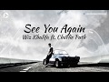 Wiz khalifa  see you again ft charlie puth lyrics