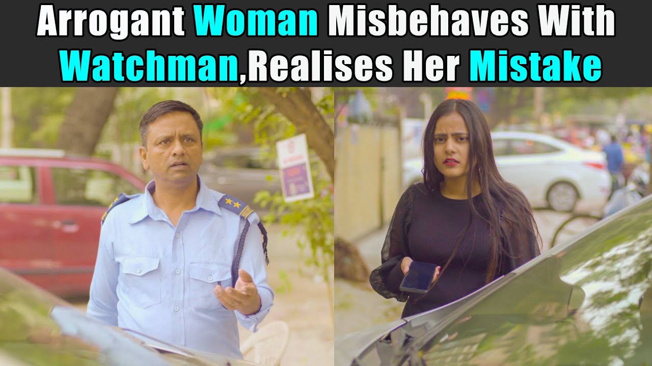 Arrogant Woman Misbehaves With Watchman, Realises Her Mistake | Purani Dili Talkies | Short Films