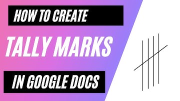 How to Create Tally Marks in Google Docs
