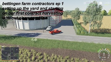 farming simulator 19 bettingen farm contracts ep1 set up and 1st job