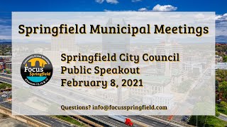 Springfield City Council 2/8/21 Public Speakout