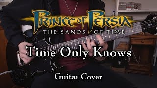 Video voorbeeld van "Prince of Persia: The Sands of Time - Time Only Knows guitar cover"