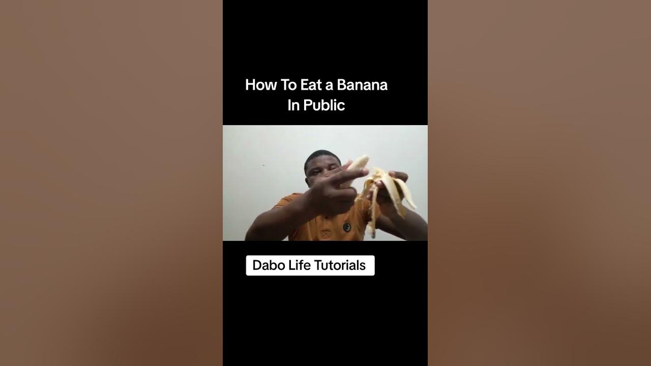 how-to-eat-a-banana-in-public-youtube