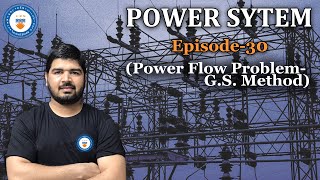 Power System-Episode 30 (Power Flow Problem- G.S. Method)|GATE Online Preparation