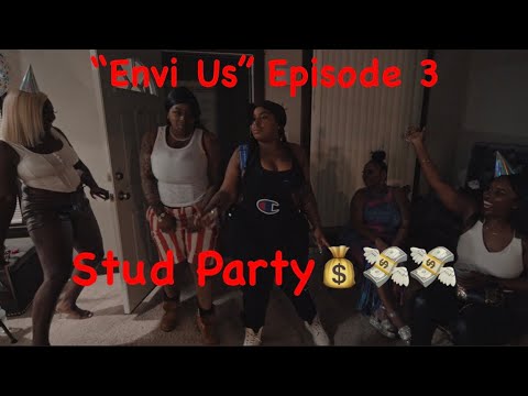 Queen Envi- “Envi Us” Episode 3 - Stud Party👯‍♂️🤑 - YouTube