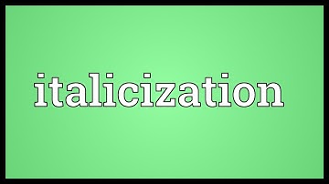 Italicization Meaning