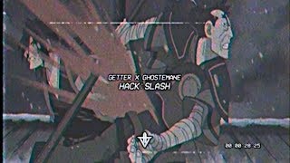 Video thumbnail of "GETTER X GHOSTEMANE - HACK:SLASH"
