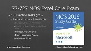 Obj. 1-3 (2/3) Format Worksheets 77-727 Excel 2016 Core