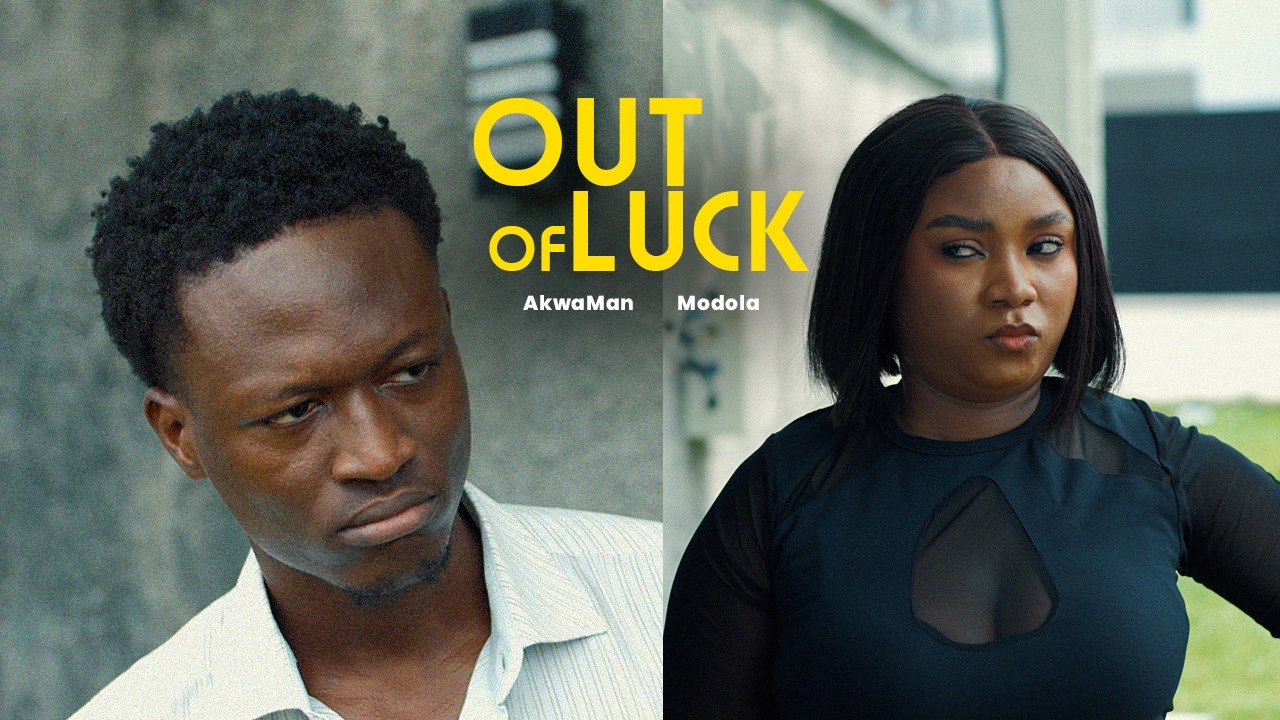 OUT OF LUCK - MODOLA OSIFUWA, AKWA MAN, CHRIS ISIBOR