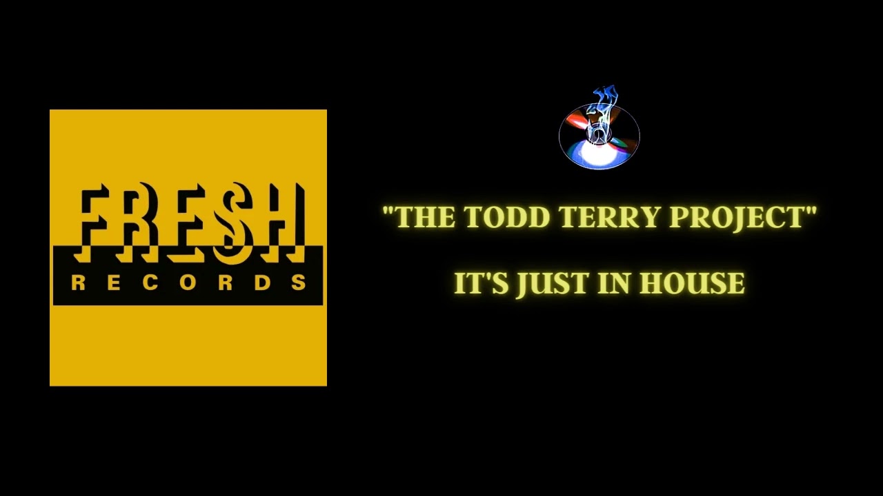 The Todd Terry Project - It's Just In House - YouTube