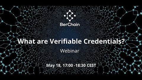 BerChain presents: What are Verifiable Credentials?