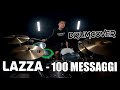 100 Messaggi - LAZZA || Drum Remix by STEVEN VIOL