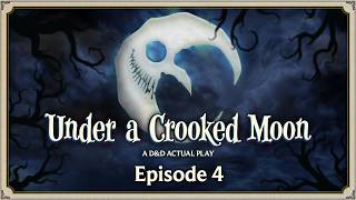 UNDER A CROOKED MOON, Ep 4: "The Cards Will Tell"
