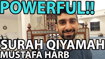 POWERFUL Surah Qiyamah | Mustafa Harb سورة القيامة | مصطفى حرب